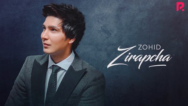 Zohid - Zirapcha | Зохид - Зирапча (AUDIO)