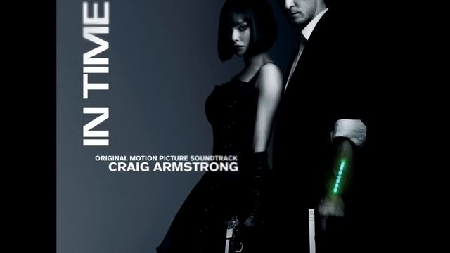 [HD] In Time Movie OST - In Time Main Theme (Craig Armstrong) смотреть онлайн