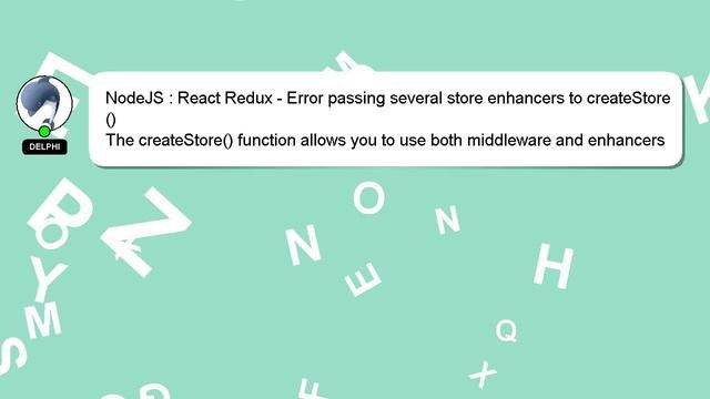 NodeJS : React Redux - Error passing several store enhancers to createStore() смотреть онлайн