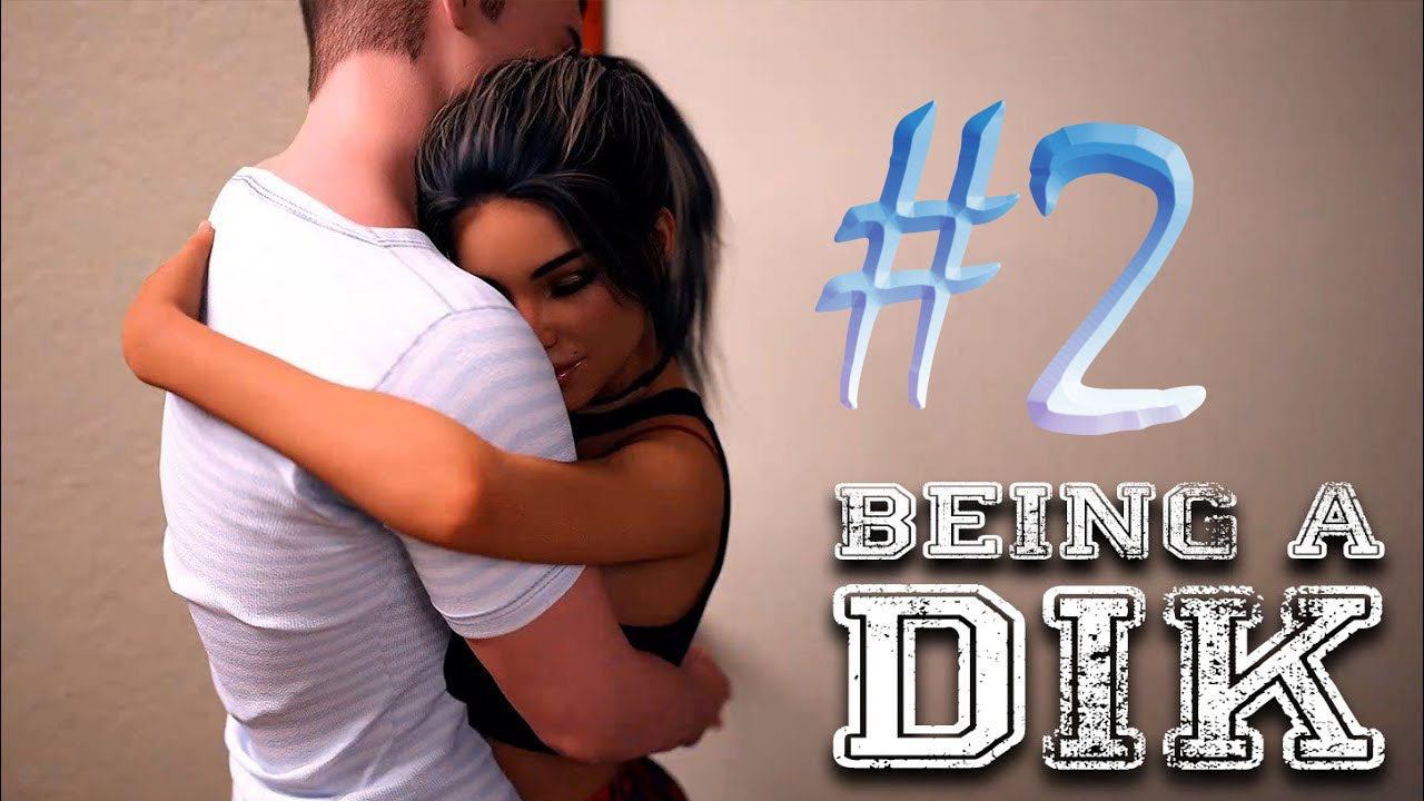 Being A DIK (Эпизод 1)(часть 2) смотреть онлайн