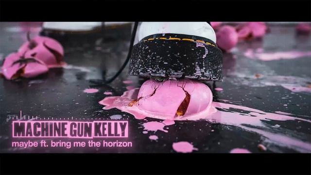 MACHINE GUN KELLY feat. BRING ME THE HORIZON - MAYBE (Instrumental) смотреть онлайн