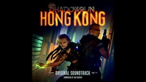 Shadowrun Hong Kong OST Full