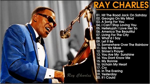 Ray Charles Greatest Hits - The Best Of Ray Charles (full Album) - Ray Charles Collection