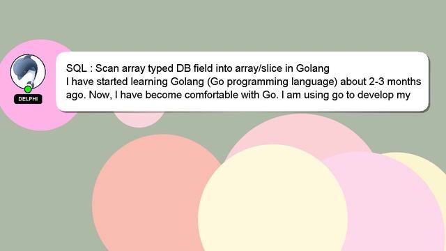 SQL : Scan array typed DB field into array/slice in Golang смотреть онлайн