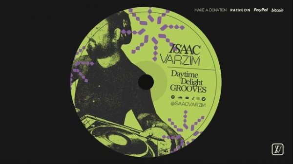 Daytime Delight GROOVES • cool DISCO & HOUSE mix by Isaac Varzim