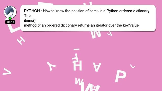 PYTHON : How to know the position of items in a Python ordered dictionary смотреть онлайн