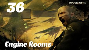 Resistance 2 Shicxulub Crater Mexico Engine Rooms