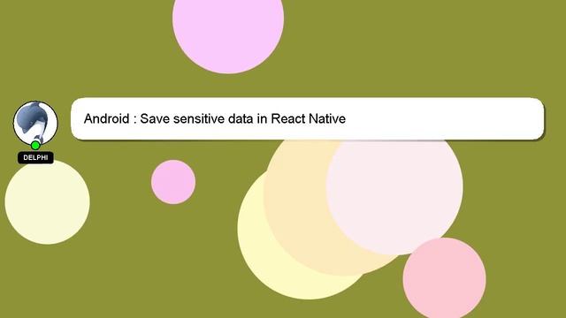Android : Save sensitive data in React Native смотреть онлайн