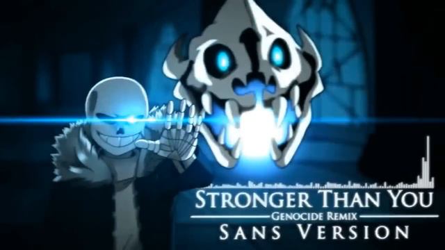 Stronger Than You "Genocide Remix"(Sans version) [ 1 Hour] смотреть онлайн