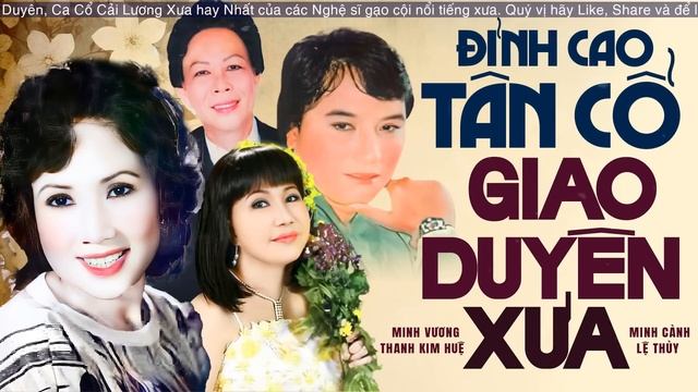 Những Giọng Ca Vàng Minh Vương, Lệ Thủy, Minh Cảnh, Thanh Kim Huệ - Đỉnh Cao Tân Cổ Xưa Hay Nhất смотреть онлайн