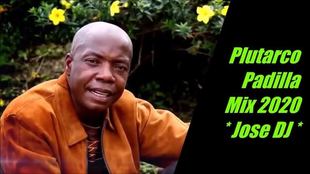 Plutarco Padilla Mix CortaVenas 2020 * Jose DJ * смотреть онлайн