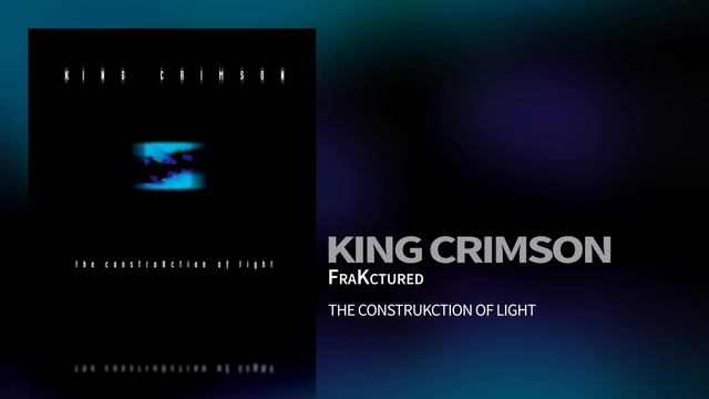 King Crimson - FraKctured