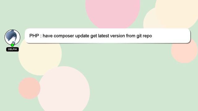 PHP : have composer update get latest version from git repo смотреть онлайн
