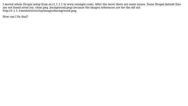 Drupal: Moved one site to another site files are refering old site смотреть онлайн