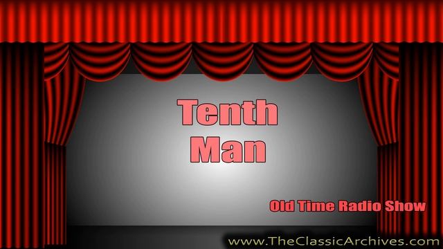 Tenth Man, Old Time Radio, 471128 06 Love Without Words смотреть онлайн