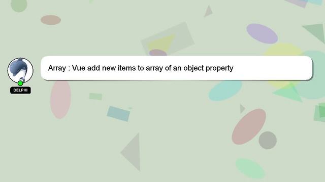 Array : Vue add new items to array of an object property смотреть онлайн