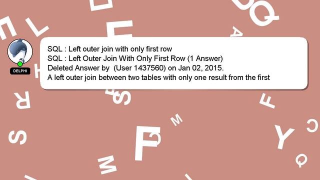 SQL : Left outer join with only first row смотреть онлайн
