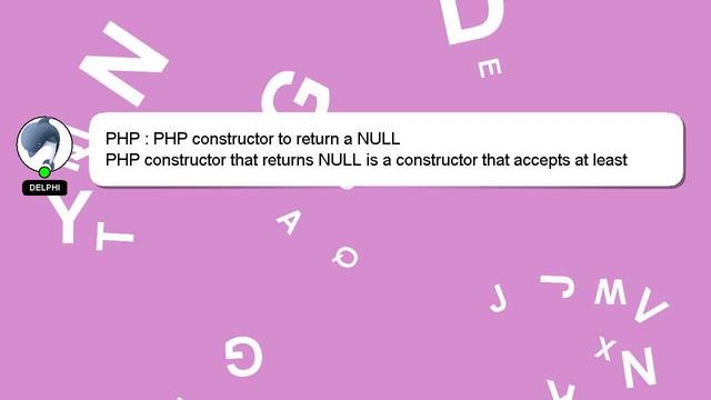 PHP : PHP constructor to return a NULL смотреть онлайн