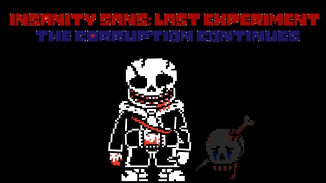 {INSANITY SANS: LAST EXPERIMENT}: THE CORRUPTION CONTINUES смотреть онлайн