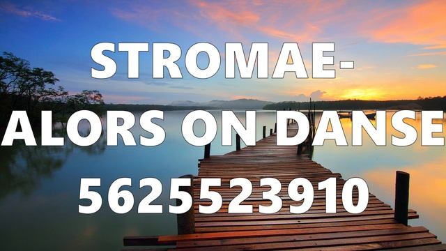 STROMAE - ALORS ON DANSE ROBLOX MUSIC ID / CODE *WORKING* смотреть онлайн