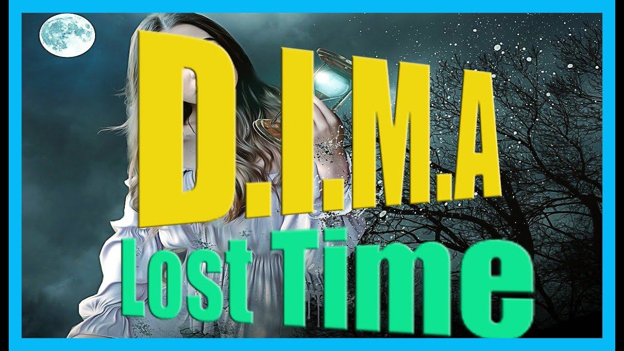 D.I.M.A - Lost Time