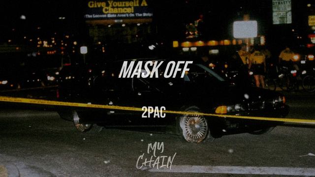 2Pac - Mask Off Oldschool Instrumental (My Chain Remix)