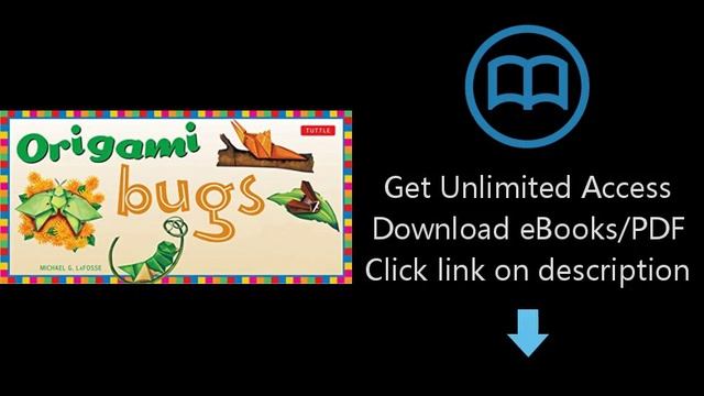 Download Origami Bugs: [Origami Ebook with 2 Full-Color Booklets] PDF смотреть онлайн