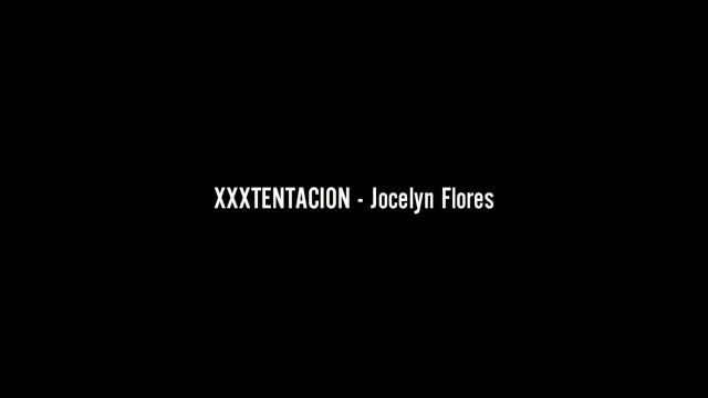 Jocelyn Flores | XXXTENTACION