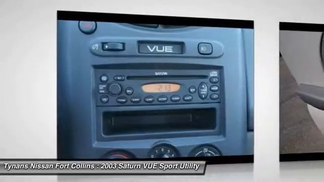 2003 Saturn VUE Fort Collins CO 252005A смотреть онлайн