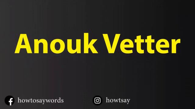 How To Pronounce Anouk Vetter смотреть онлайн