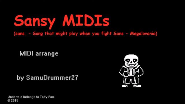 Undertale - Sansy MIDIs (3 songs) - MIDI Arrange by SamuDrummer27 смотреть онлайн