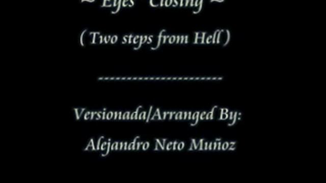 Eyes Closing Piano Version ( Two Steps from Hell ) смотреть онлайн