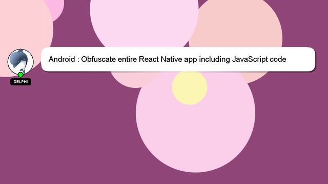 Android : Obfuscate entire React Native app including JavaScript code смотреть онлайн