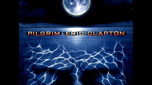Eric Claptoon - PILGRIM смотреть онлайн