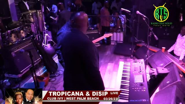TROPICANA & DISIP LIVE @CLUB IVY WEST PALM BEACH 3/26/23 смотреть онлайн