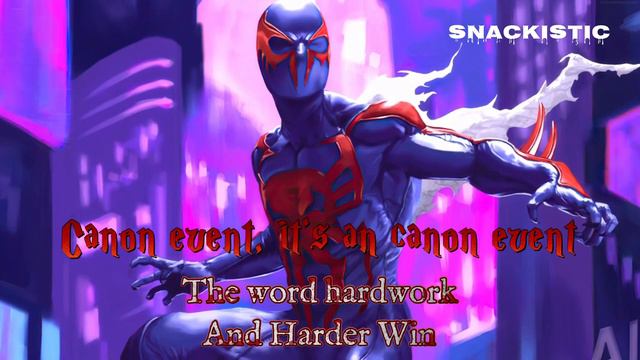 CANON EVENT by SNACKISTIC , Across the SpiderVerse Hard trap rap, Spiderman 2099 Theme #spiderman смотреть онлайн