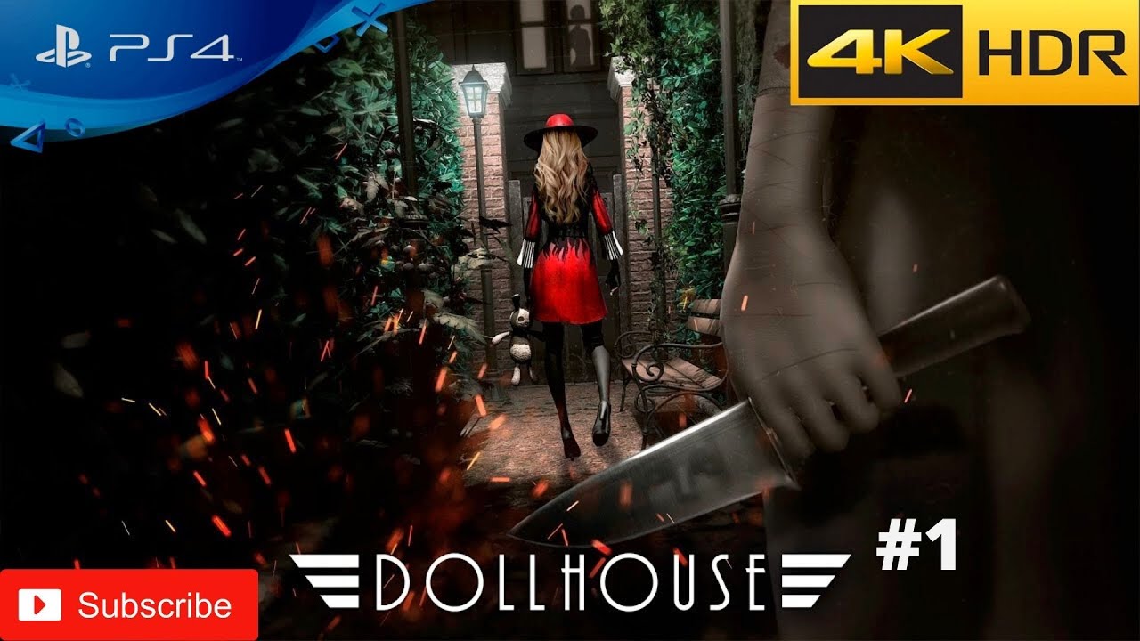 Dollhouse - прохождение #1 | PS4 | 4K | HDR | 60 Fps
