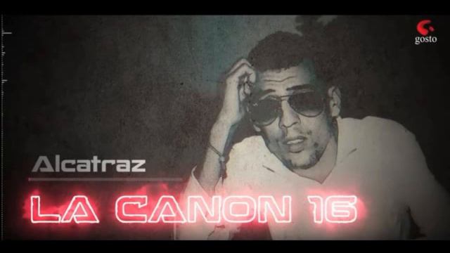 Didin klach La Canon 16 -°5° Alcatraz - Officiel Album 2017- Gosto Production смотреть онлайн