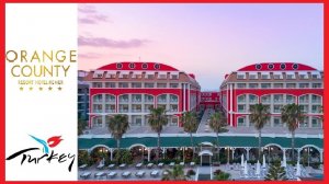 Orange County Belek, Турция