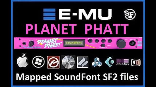 E-MU Planet Phatt Proteus Presets Soundfont SF2 , Mapped and Looped EMU SF2 смотреть онлайн