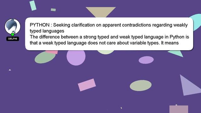 PYTHON : Seeking clarification on apparent contradictions regarding weakly typed languages смотреть онлайн