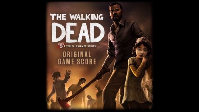 The Walking Dead: Original Game Score - Fathers and Sons смотреть онлайн