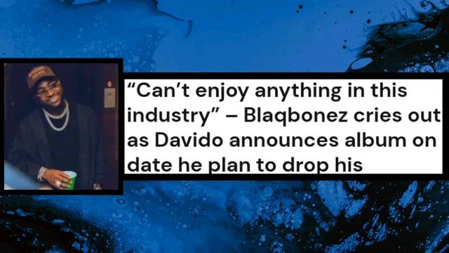 Davido coming with new album & Reveals the release date, Blaqbonez react to Davido new album coming смотреть онлайн