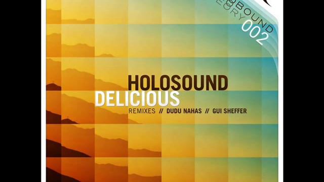 Holosound - Delicious смотреть онлайн