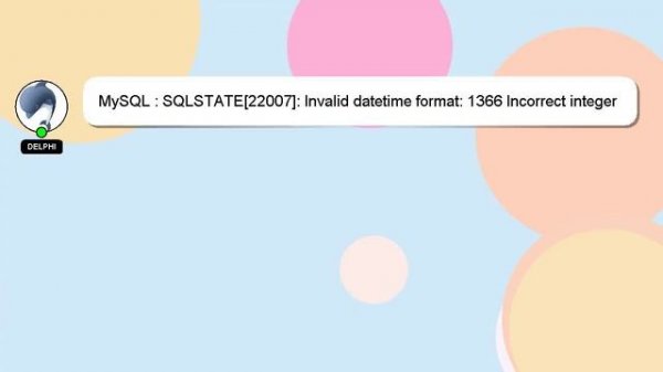 MySQL : SQLSTATE[22007]: Invalid datetime format: 1366 Incorrect integer value: 'column_name' in La