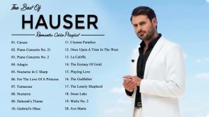 Hauser Greatest Hits Playlist - Hauser Best Cello Songs Collection Of All Time