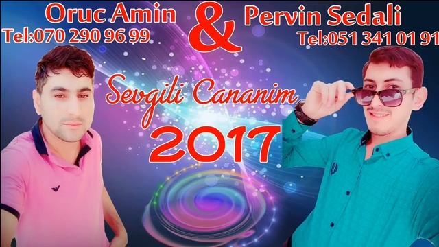 Hardasan Ey Canim Sevgili Cananim (Oruc Amin Ft Pervin Sedali)