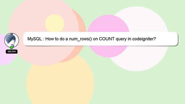 MySQL : How to do a num_rows() on COUNT query in codeigniter? смотреть онлайн