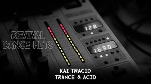 Kai Tracid - Trance & Acid [HQ]