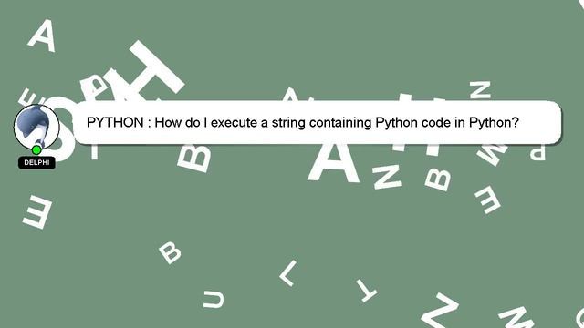 PYTHON : How do I execute a string containing Python code in Python? смотреть онлайн
